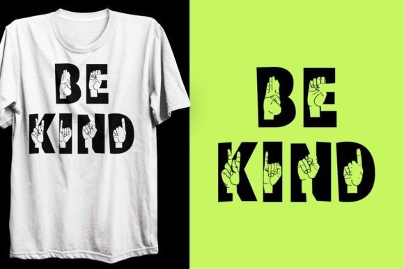 Be Kind ASL T-Shirt Design Illustration: A Versatile and Meaningful Creative Asset