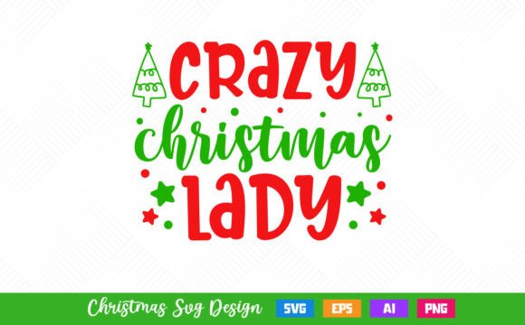 Crazy Christmas Lady SVG T-Shirt Design: A Creative Powerhouse for Modern Merchants and Designers