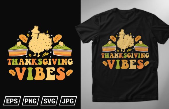 Thanksgiving Vibes, Thanks Giving Tshirt: A Versatile Design for Every Occasion